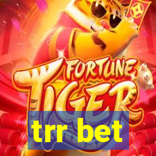 trr bet